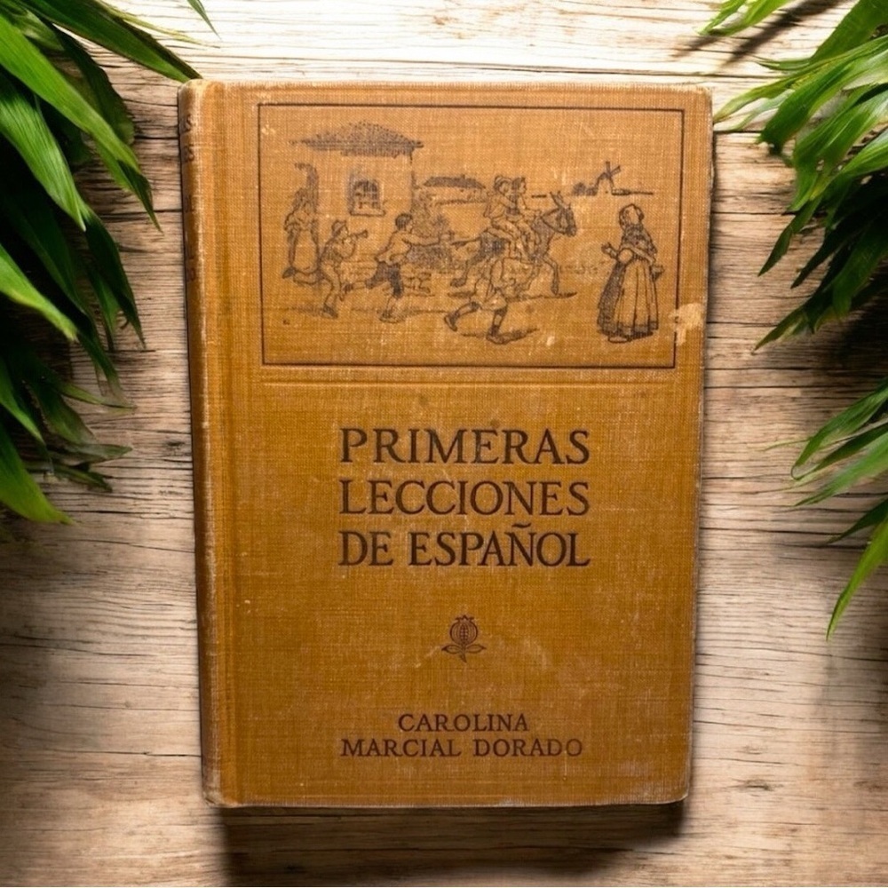 ANTIQUE Book - Primeras Lecciones De Español 1918 - Vintage Spanish Primer